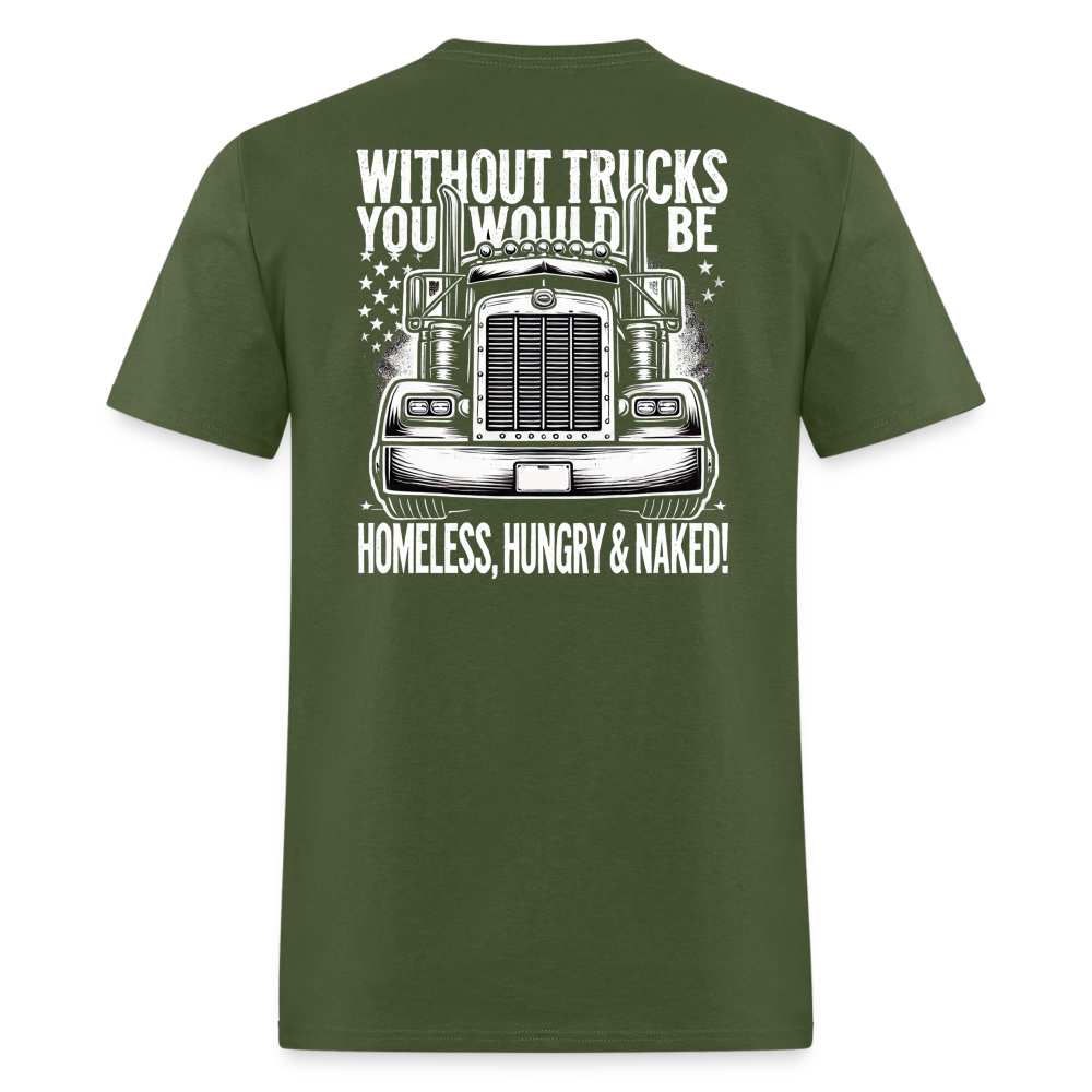 Graphic T-Shirt "Without Trucks You Will Be - military green