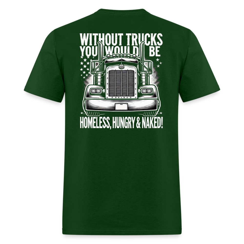 Graphic T-Shirt "Without Trucks You Will Be - forest green