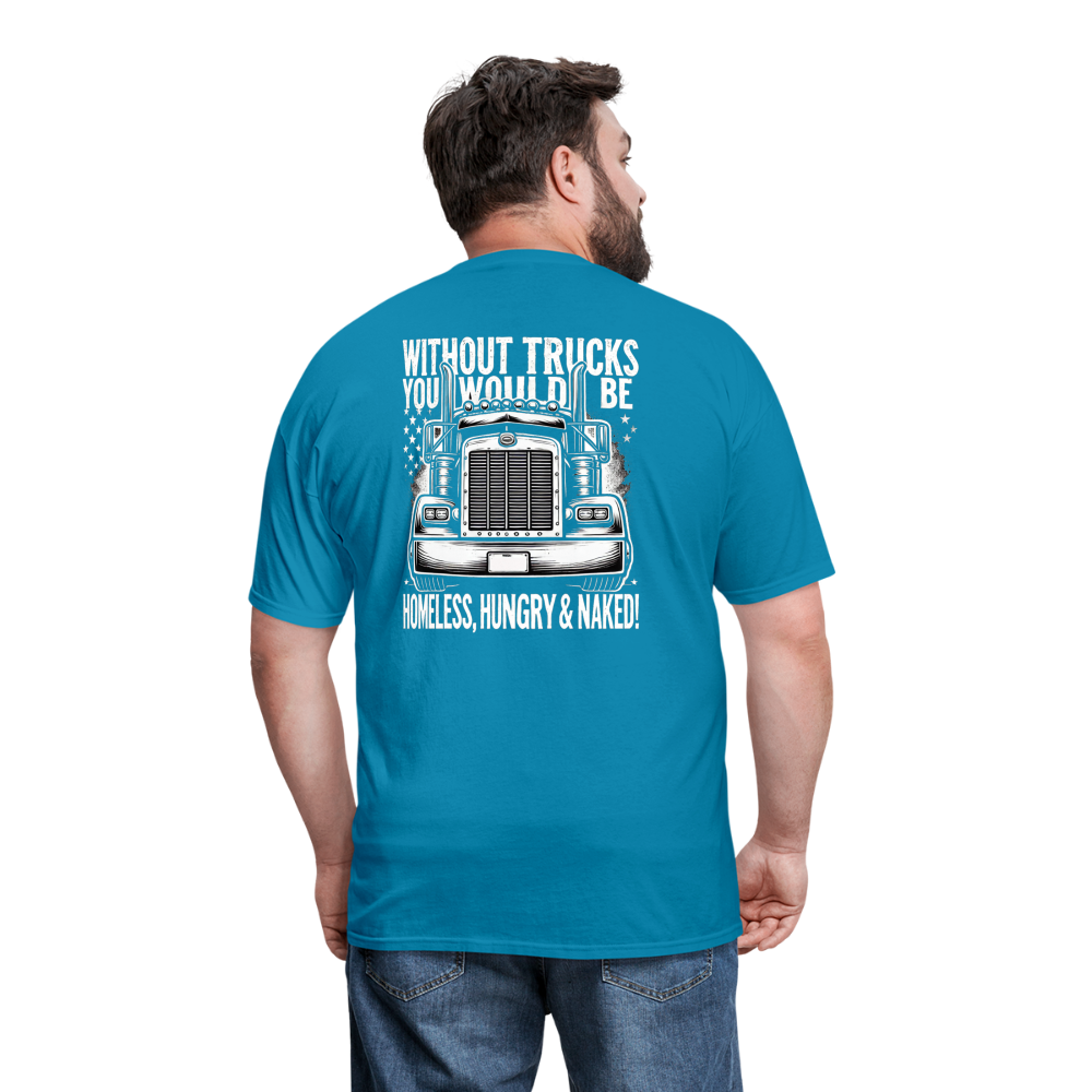 Graphic T-Shirt "Without Trucks You Will Be - turquoise