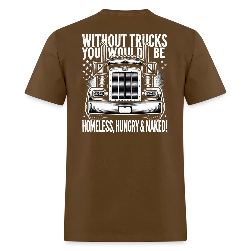 Graphic T-Shirt ’Without Trucks You Will Be’ - brown / S - Unisex Classic T-Shirt | Fruit of the Loom 3930