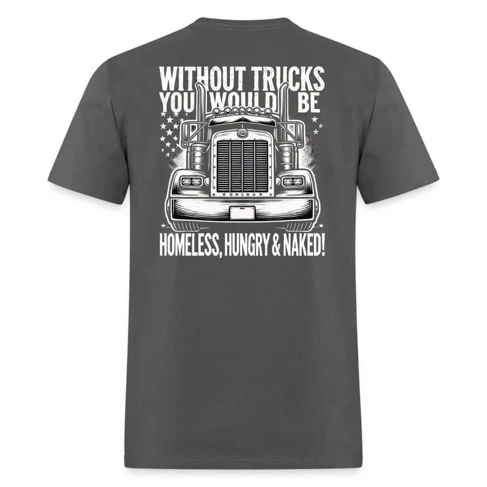 Graphic T-Shirt ’Without Trucks You Will Be’ - charcoal / S - Unisex Classic T-Shirt | Fruit of the Loom 3930