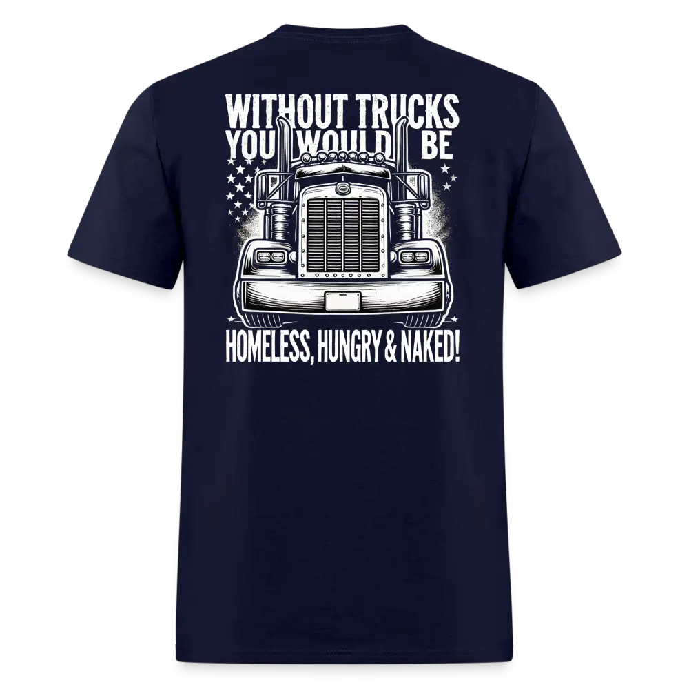 Graphic T-Shirt ’Without Trucks You Will Be’ - navy / S - Unisex Classic T-Shirt | Fruit of the Loom 3930