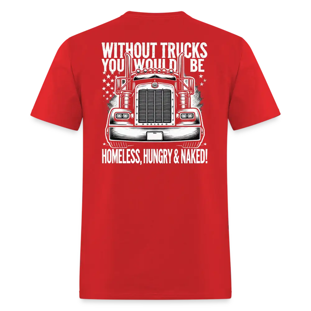 Graphic T-Shirt ’Without Trucks You Will Be’ - red / S - Unisex Classic T-Shirt | Fruit of the Loom 3930